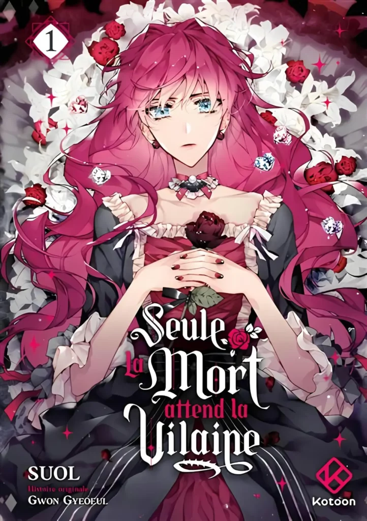 Couverture du tome 1 du manhwa Seule la mort attend la vilaine aux éditions Kotoon. Illustration de Pénélope Eckharts