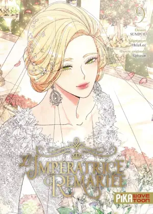 Couverture du tome 9 du manhwa Impératrice Remariée aux éditions Pika Wavetoon.